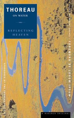 Thoreau On Water: Reflecting Heaven By Henry David Thoreau, Robert France Cover Image