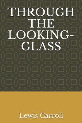 Through the Looking-Glass