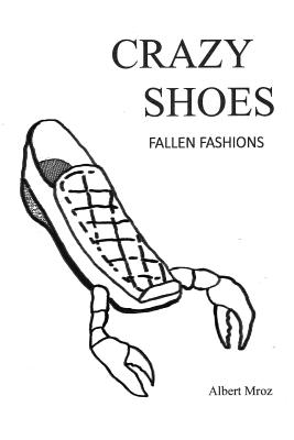 Crazy Shoes - Fallen Fashions Cover Image