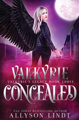 Valkyrie Concealed (Valkyrie's Legacy #3)