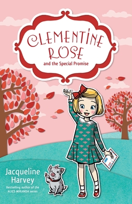 Clementine Rose and the Special Promise