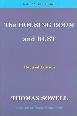 The Housing Boom and Bust: Revised Edition By Thomas Sowell Cover Image