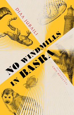 No Windmills in Basra By Diaa Jubaili, Chip Rossetti (Translator) Cover Image