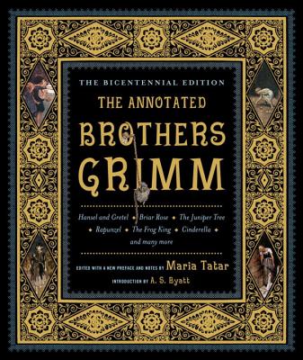 The Annotated Brothers Grimm (The Annotated Books) Cover Image