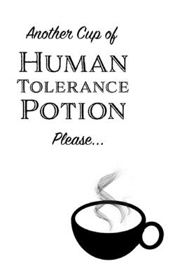 Another Cup of Human Tolerance Potion Please - Blank Lined Cover Image