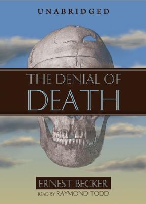 The Denial of Death Lib/E Cover Image