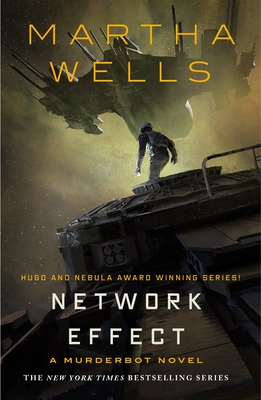 Network Effect: A Murderbot Novel (The Murderbot Diaries #5) By Martha Wells Cover Image