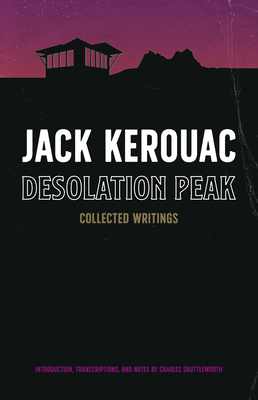 Desolation Peak: Collected Writings Cover Image