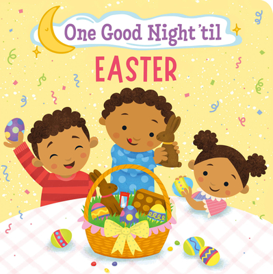 One Good Night 'til Easter By Frank J. Berrios, III, Ramon Olivera (Illustrator) Cover Image