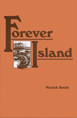 Forever Island By Patrick D. Smith Cover Image