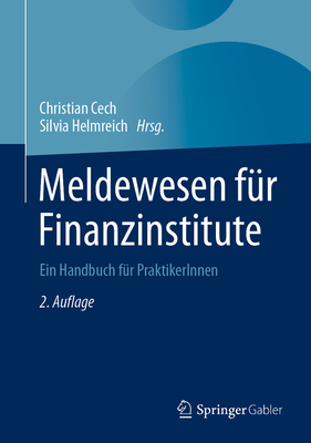 Meldewesen Für Finanzinstitute: Ein Handbuch Für Praktikerinnen Cover Image