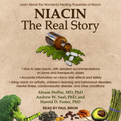 Niacin: The Real Story: Learn about the Wonderful Healing Properties of Niacin Cover Image