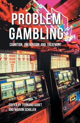 Problem Gambling: Cognition, Prevention and Treatment Cover Image