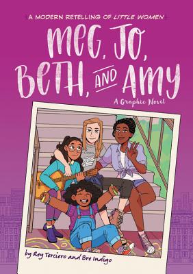 Meg, Jo, Beth, and Amy: A Modern Graphic Retelling of Little Women (Classic Graphic Remix)