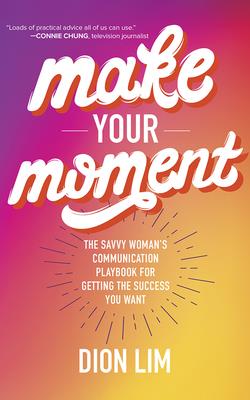 Cover for Make Your Moment
