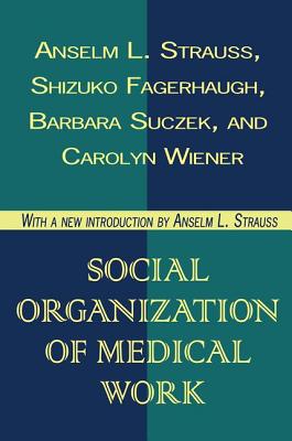 Social Organization of Medical Work Cover Image