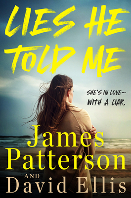 Lies He Told Me: She's in love—with a liar. Cover Image