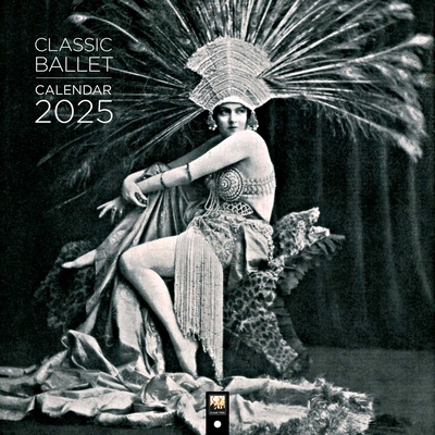 Classic Ballet Wall Calendar 2025 (Art Calendar) Cover Image