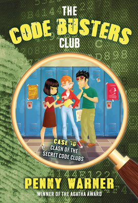 Cover for Clash of the Secret Code Clubs (Code Busters Club #10)