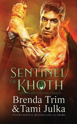 Sentinel of Khoth: Dark Warrior Alliance Book 21