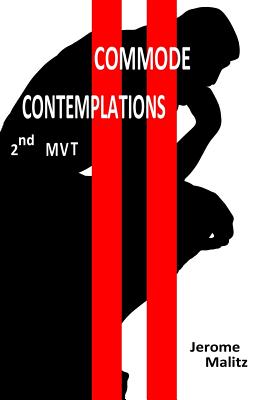 Commode Contemplations 2nd MVT