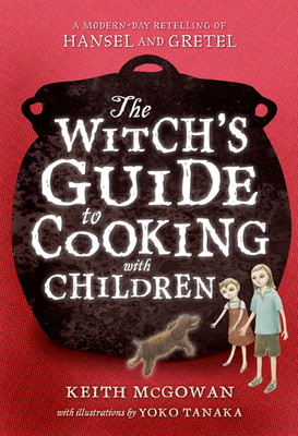 Cover for The Witch's Guide to Cooking with Children