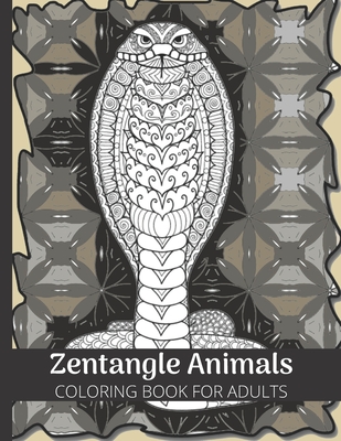 Zentangle Animals: Coloring Book for Adult,40 Intricate Designs of