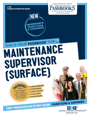 Maintenance Supervisor (Surface) (C-786): Passbooks Study Guide (Career Examination Series #786) By National Learning Corporation Cover Image