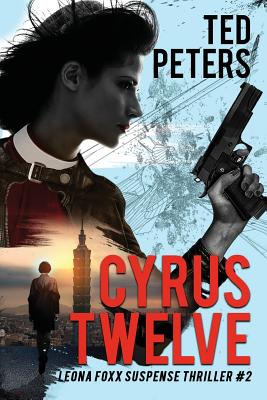 Cyrus Twelve: Leona Foxx Suspense Thriller #2 Cyrus Twelve: Leona Foxx Suspense Thriller #2 cover