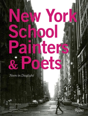 New York School Painters & Poets: Neon in Daylight