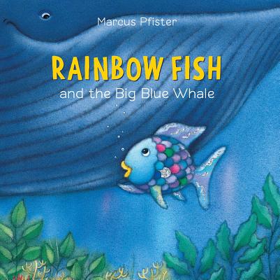 Rainbow Fish and the Big Blue Whale (Board book)