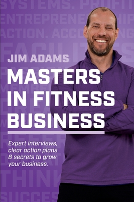 Masters in Fitness Business: Stand on the Shoulders of Giants Cover Image