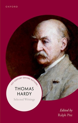 Thomas Hardy: Selected Writings (21st-Century Oxford Authors)