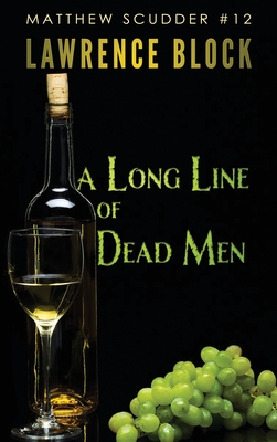 A Long Line of Dead Men (Matthew Scudder Mysteries #12)
