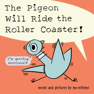 Cover for The Pigeon Will Ride the Roller Coaster!