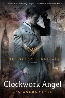 Clockwork Angel (The Infernal Devices #1)