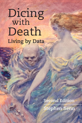Dicing with Death: Living by Data