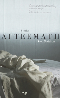 Aftermath: Stories By Scott Nadelson Cover Image