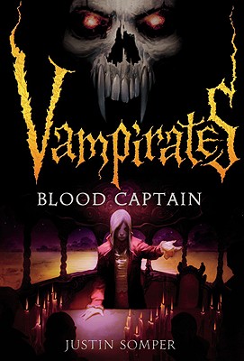 Vampirates: Blood Captain By Justin Somper Cover Image