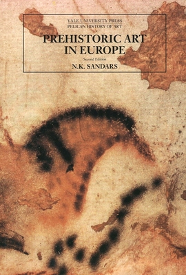 Prehistoric Art in Europe (The Yale University Press Pelican History of Art Series)