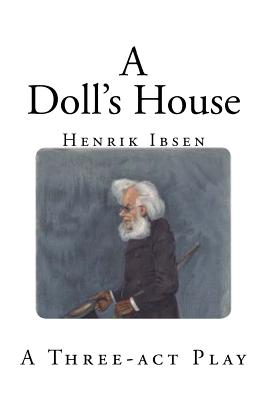 an analysis of the role of women in a doll house by henrik ibsen Examining gender in a doll house 5 kristine linde does not fit the stereotype of a victorian woman controlled by a patriarchal society mrs linde is introduced as an old friend of nora’s whom nora has not seen in a number of years. an analysis of the role of women in a doll house by henrik ibsen Examining gender in a doll house 5 kristine linde does not fit the stereotype of a victorian woman controlled by a patriarchal society mrs linde is introduced as an old friend of nora’s whom nora has not seen in a number of years.