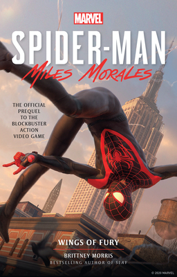 Marvel’s Spider-Man: Miles Morales – Wings of Fury By Brittney Morris Cover Image