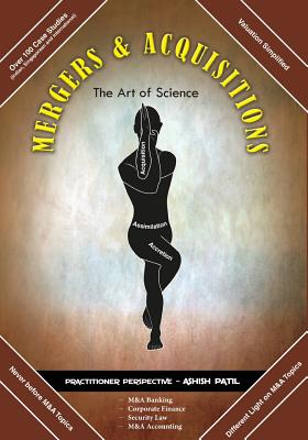 Mergers & Acquisitions- The Art of Science By Ashish Patil Cover Image