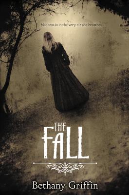 The Fall By Bethany Griffin Cover Image