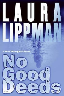No Good Deeds (Tess Monaghan Novel #9)