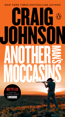 Another Man's Moccasins: A Longmire Mystery