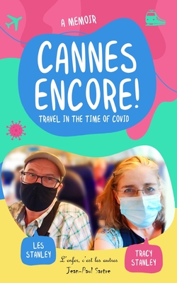 Cannes Encore!: Travel in the time of COVID Cover Image