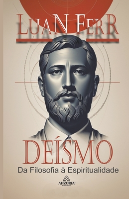 Deísmo - Da Filosofia à Espiritualidade Cover Image