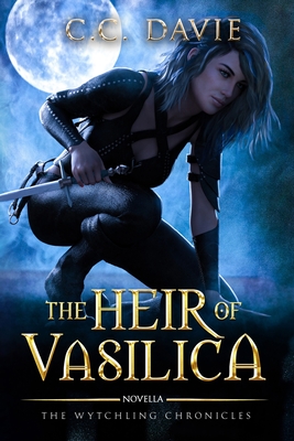 The Heir of Vasilica: The Wytchling Chronicles Cover Image
