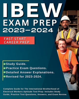 IBEW Test Prep 2023-2024: International Brotherhood of Electrical Workers Complete Exam Prep. IBEW Aptitude Test Prep with Study Guide and Pract By Jahmes Thuul Cover Image